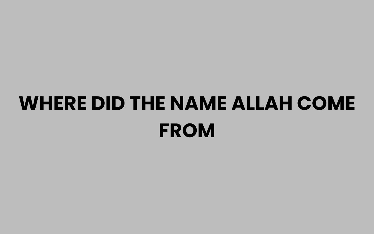 where did the name allah come from