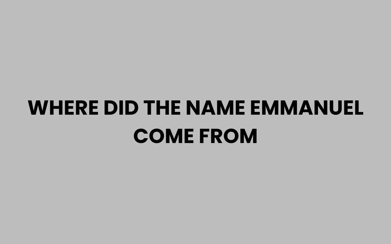 where did the name emmanuel come from