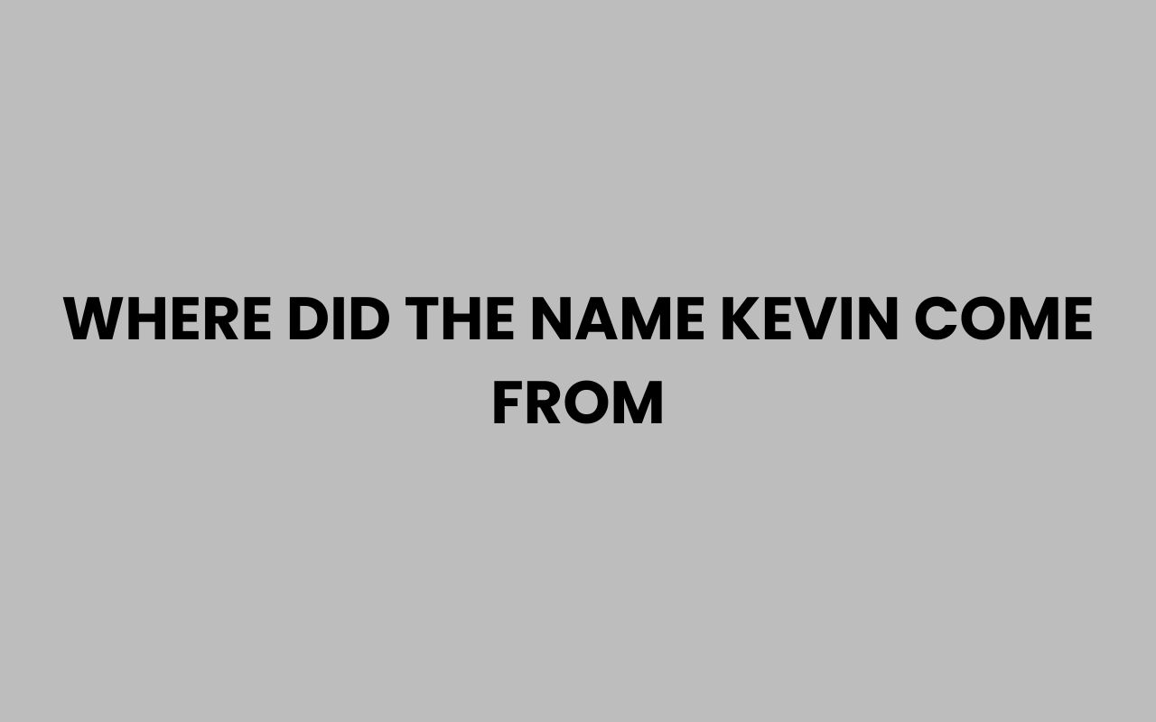 where did the name kevin come from