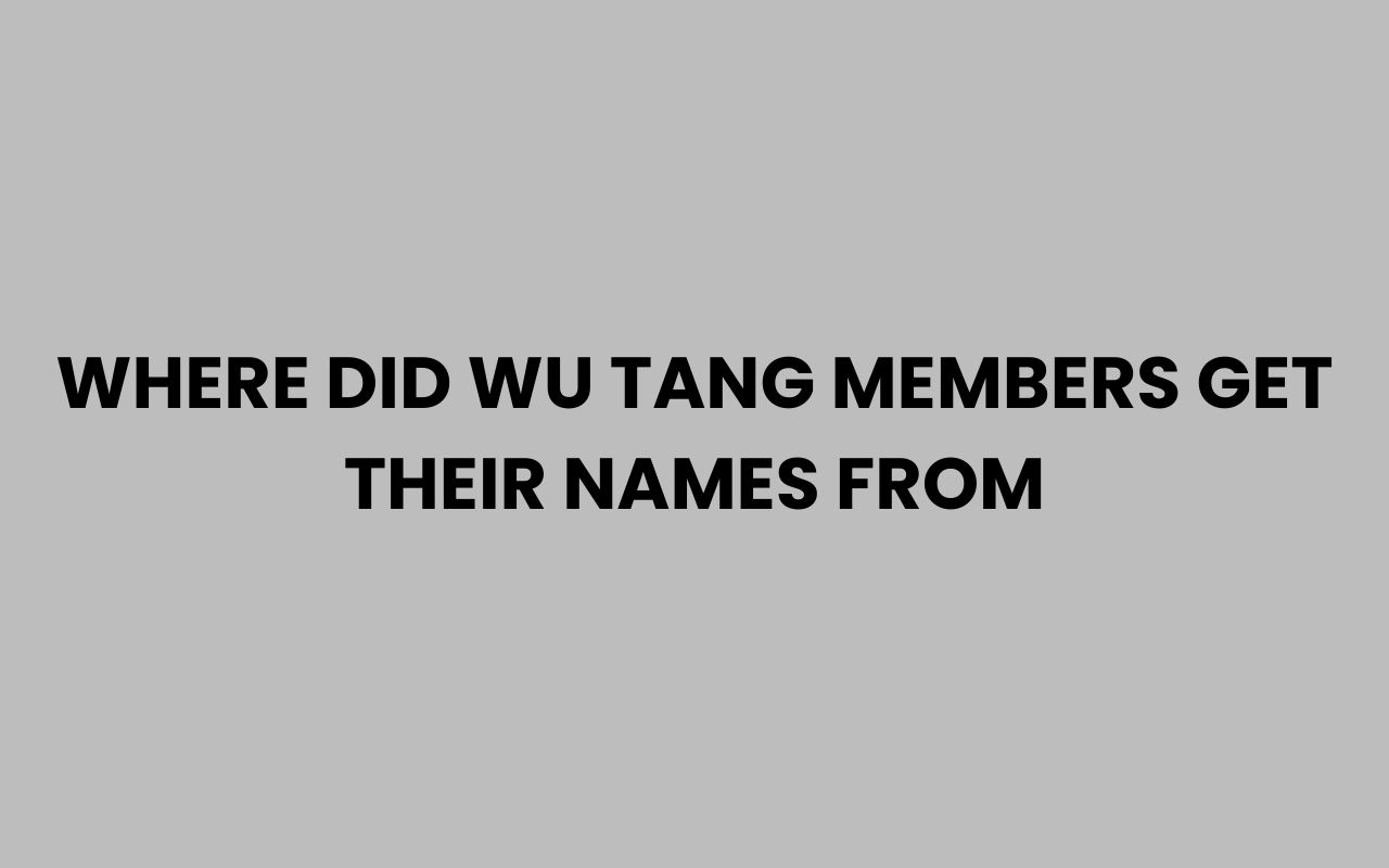 where did wu tang members get their names from