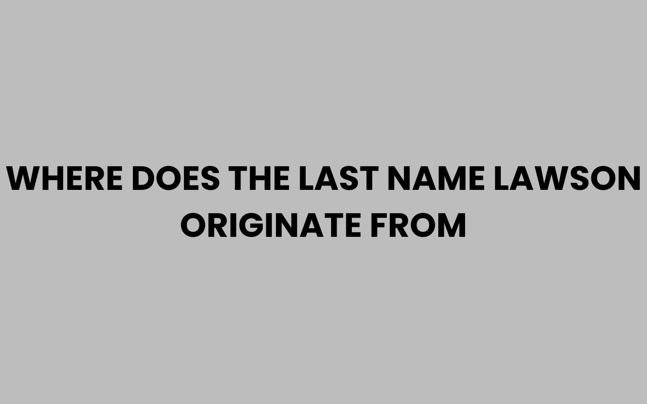 where does the last name lawson originate from