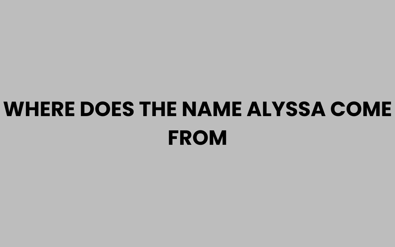where does the name alyssa come from
