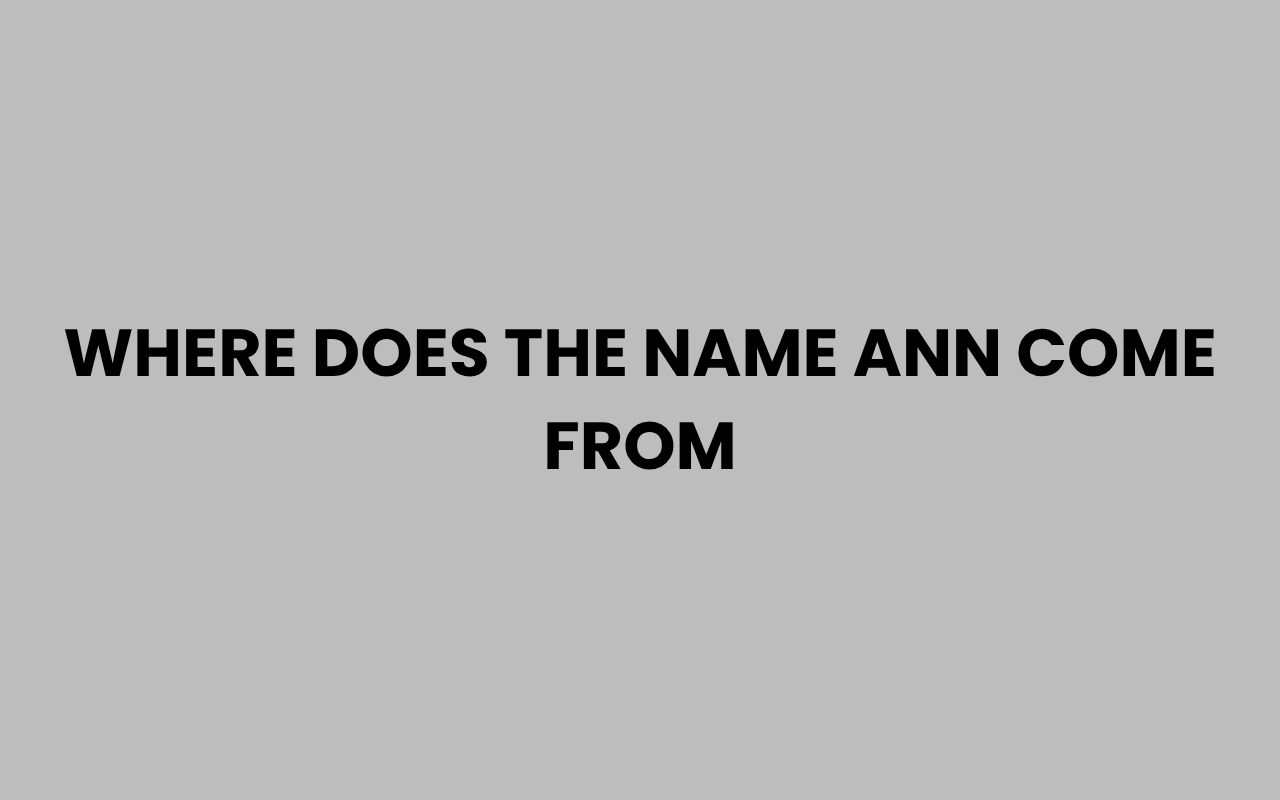 where does the name ann come from