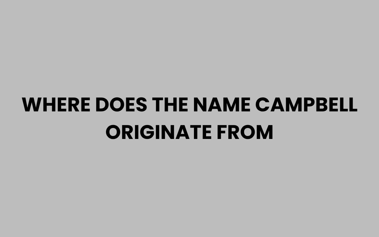 where does the name campbell originate from