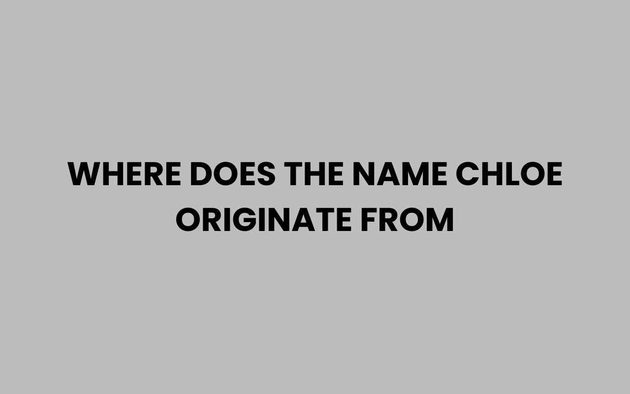 where does the name chloe originate from
