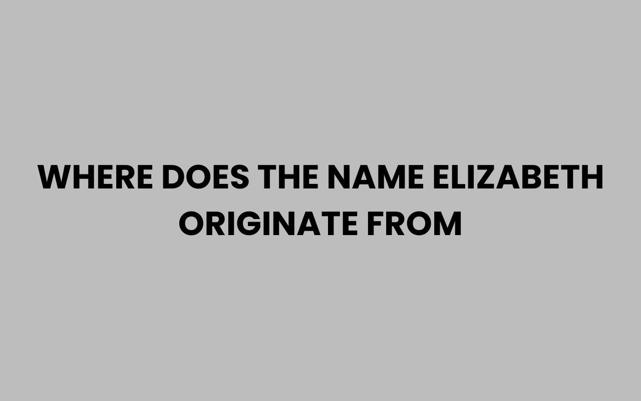 where does the name elizabeth originate from