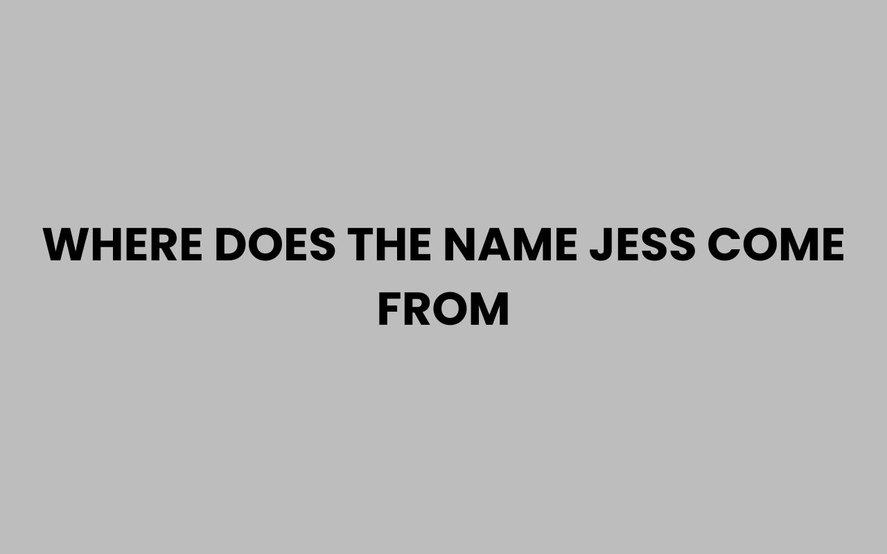 where does the name jess come from