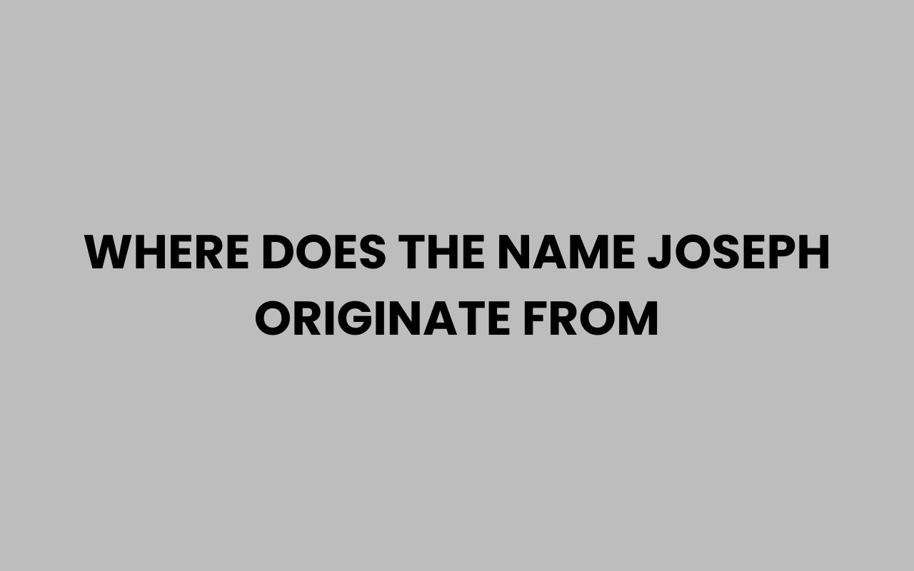 where does the name joseph originate from