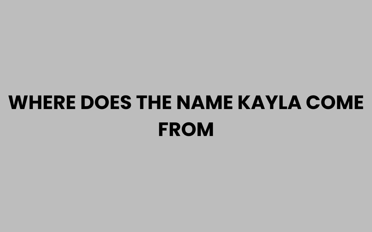 where does the name kayla come from