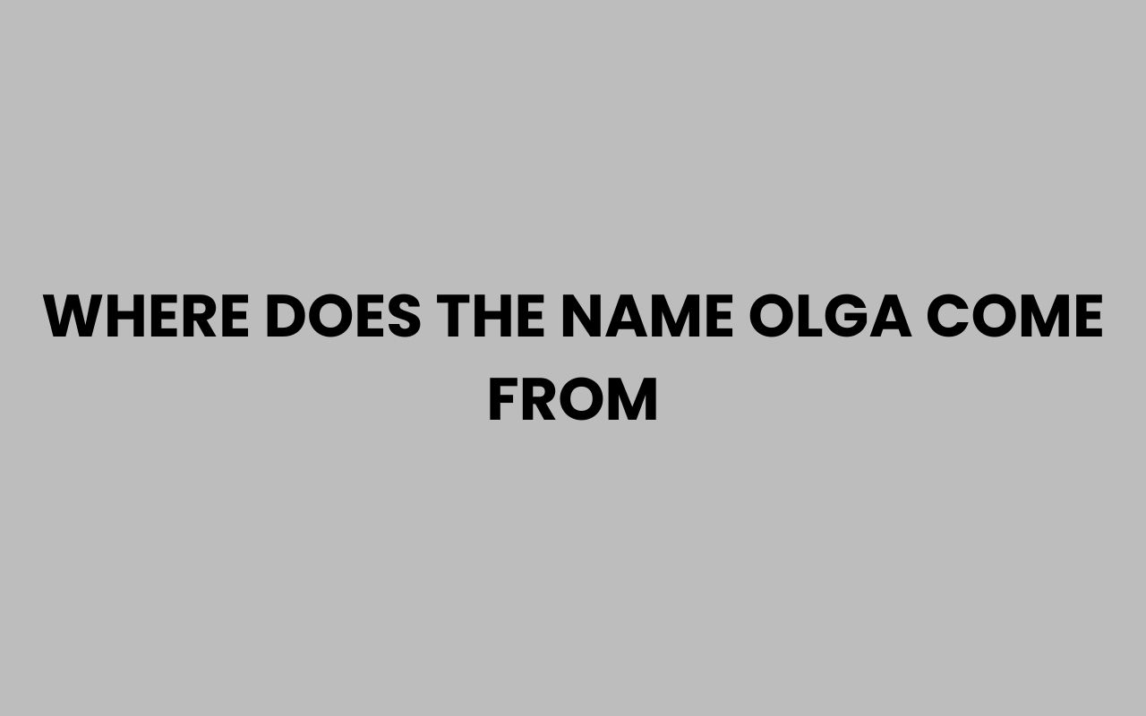 where does the name olga come from