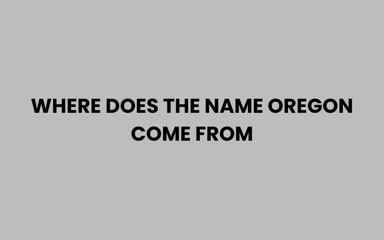 where does the name oregon come from