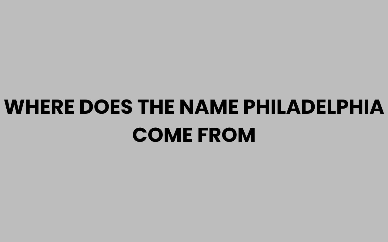 where does the name philadelphia come from