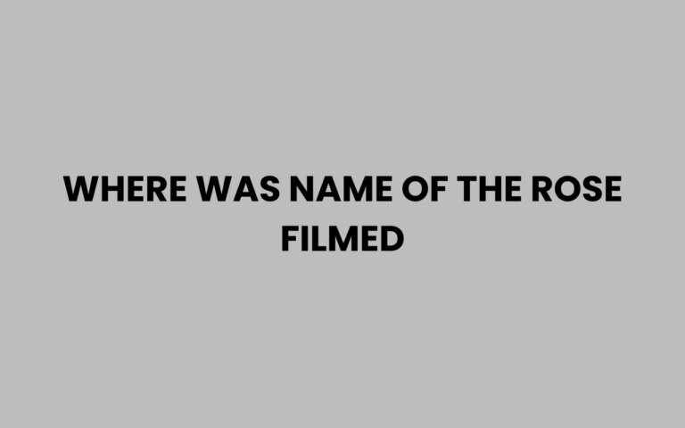 T Rose Rapper Location Where Was Name of the Rose Filmed? Locations Revealed