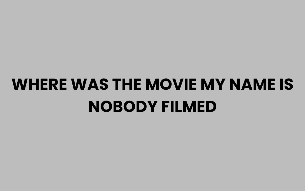where was the movie my name is nobody filmed
