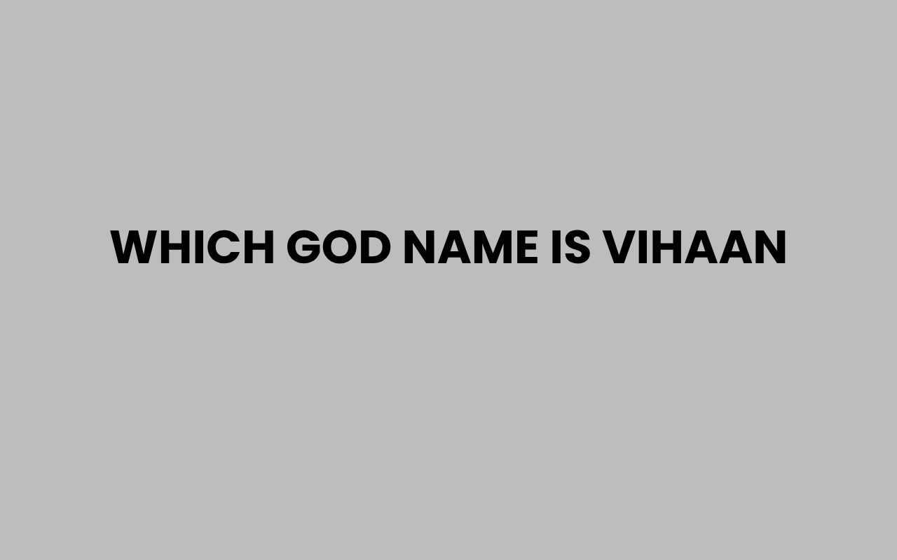 which god name is vihaan