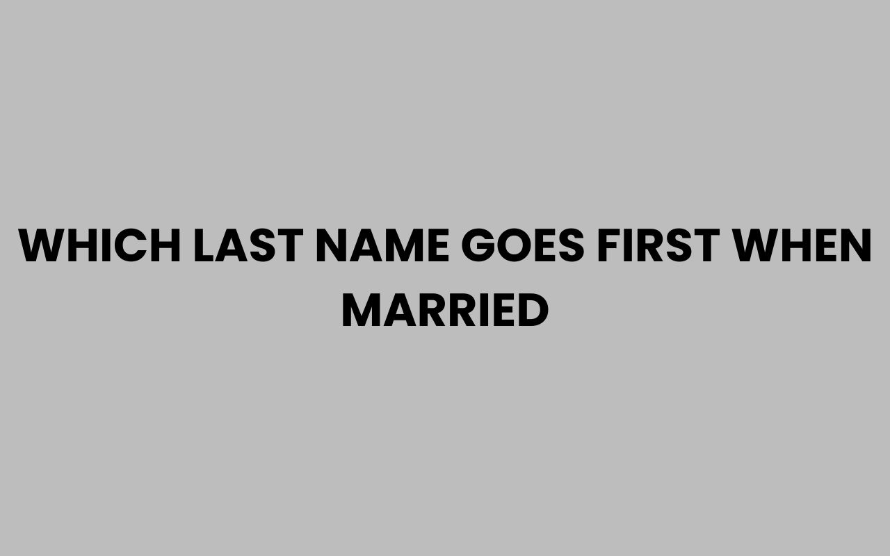 which last name goes first when married