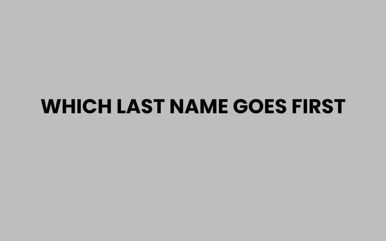 which last name goes first