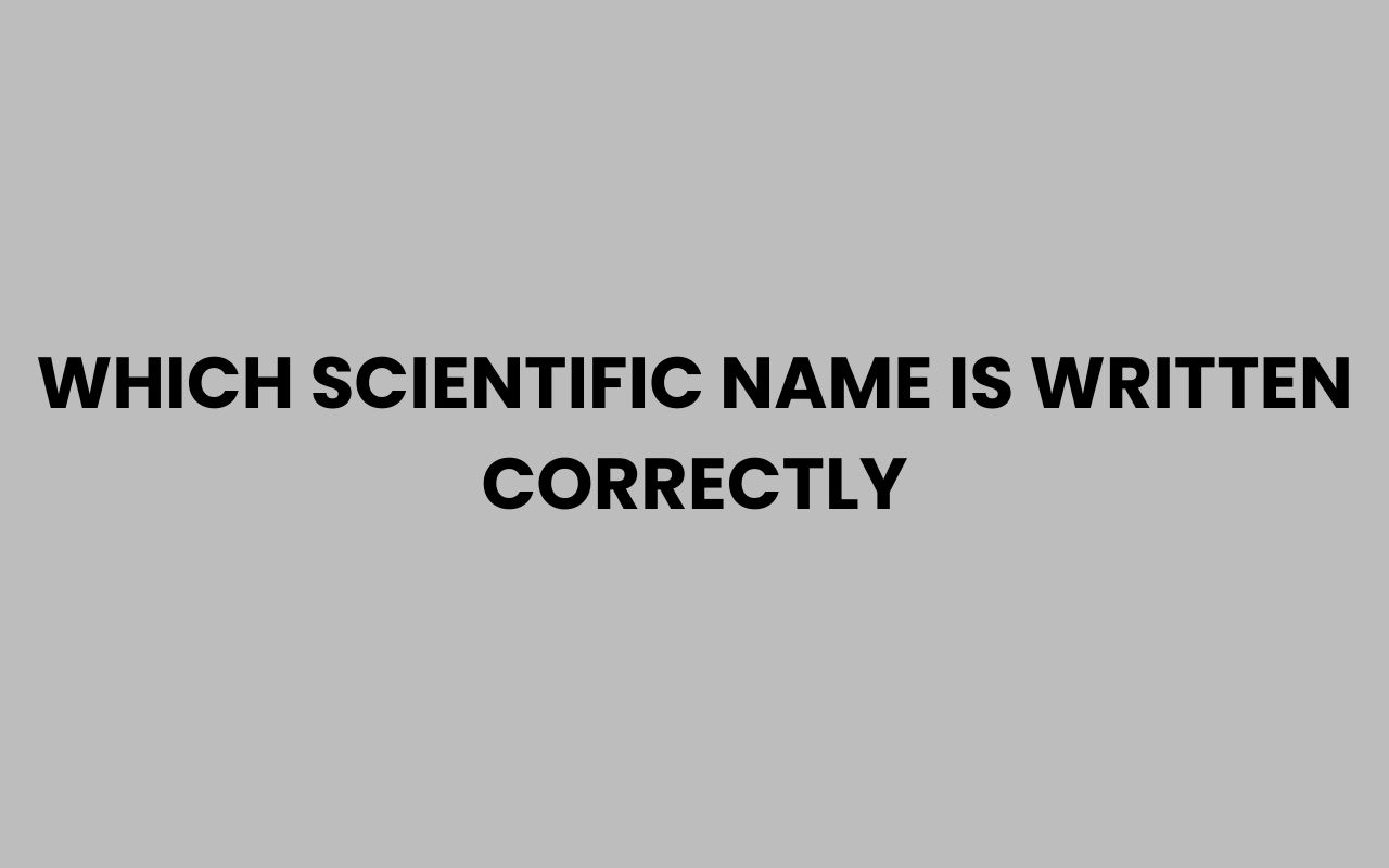 which scientific name is written correctly