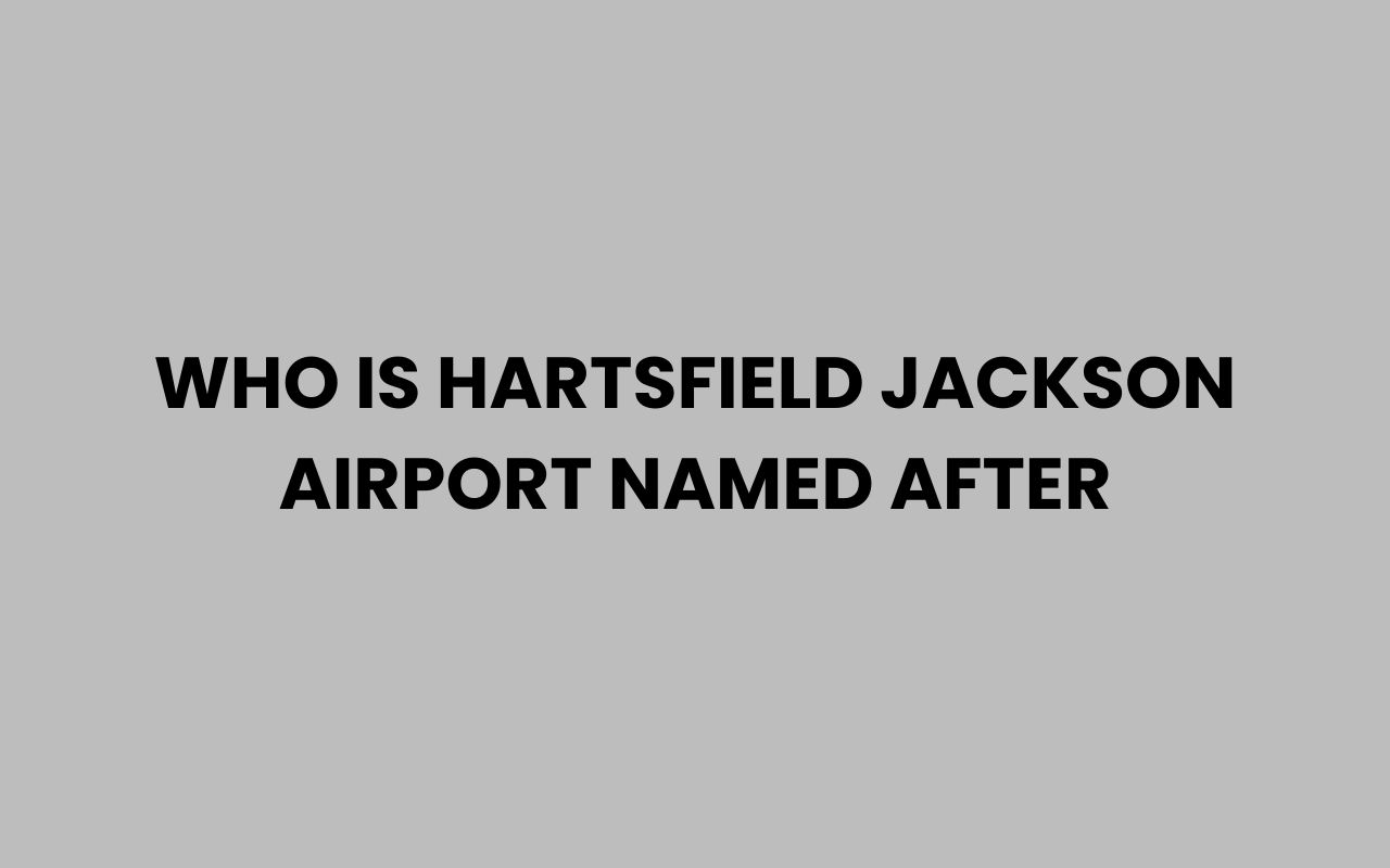 who is hartsfield jackson airport named after