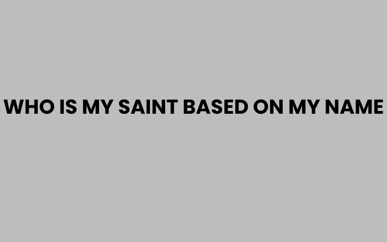 who is my saint based on my name