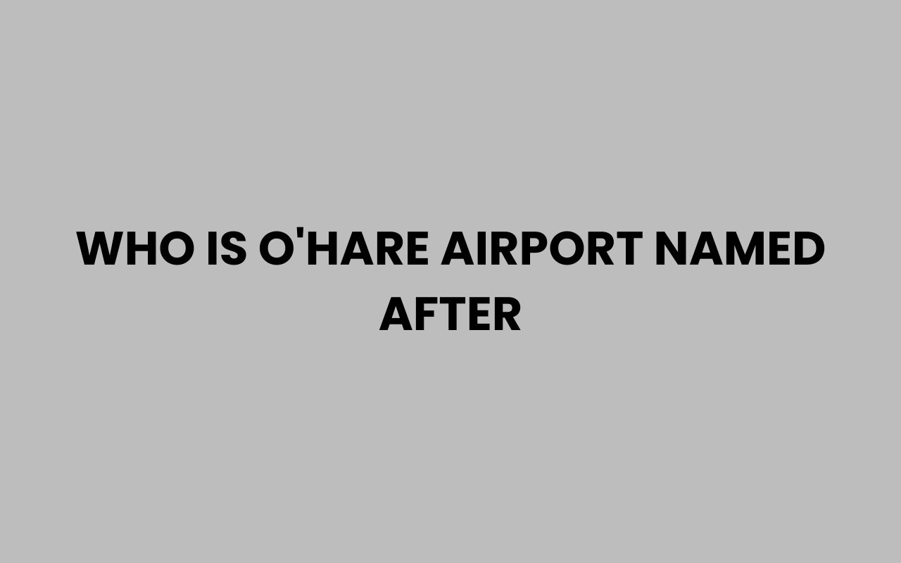 who is ohare airport named after