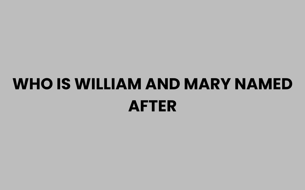 who is william and mary named after