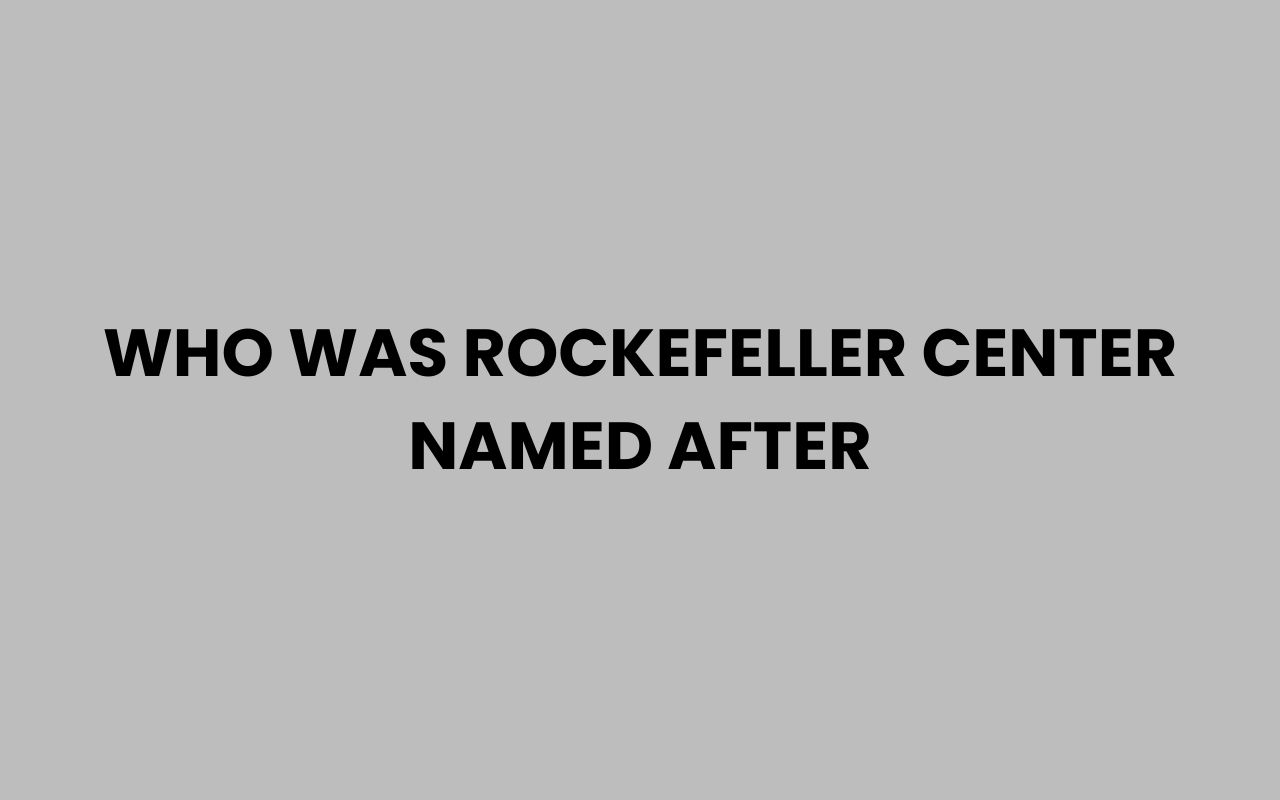 who was rockefeller center named after