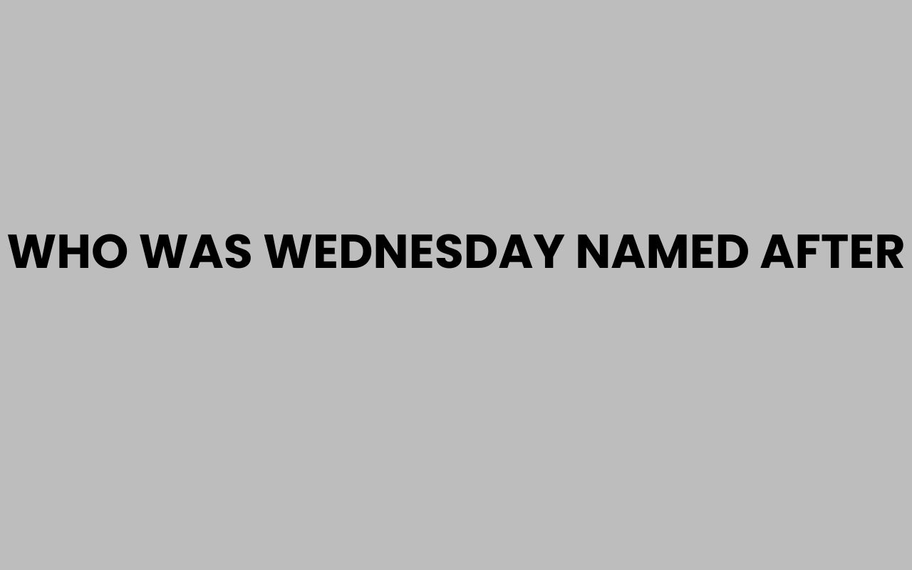 who was wednesday named after