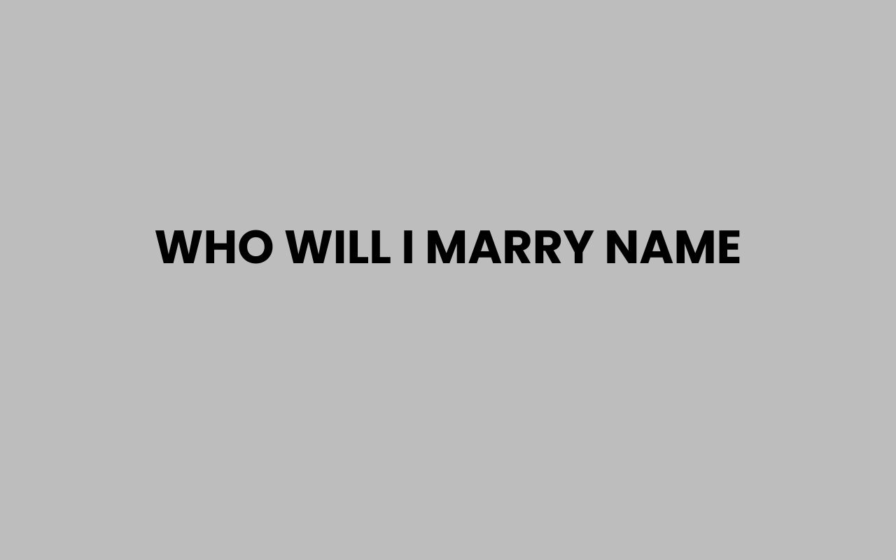who will i marry name