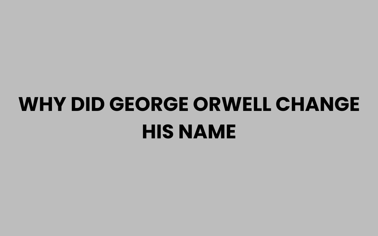 why did george orwell change his name