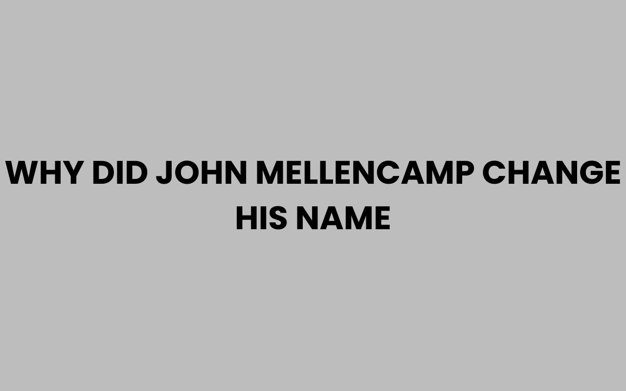 why did john mellencamp change his name