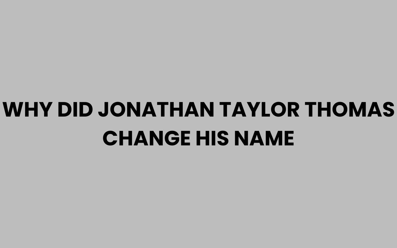 why did jonathan taylor thomas change his name