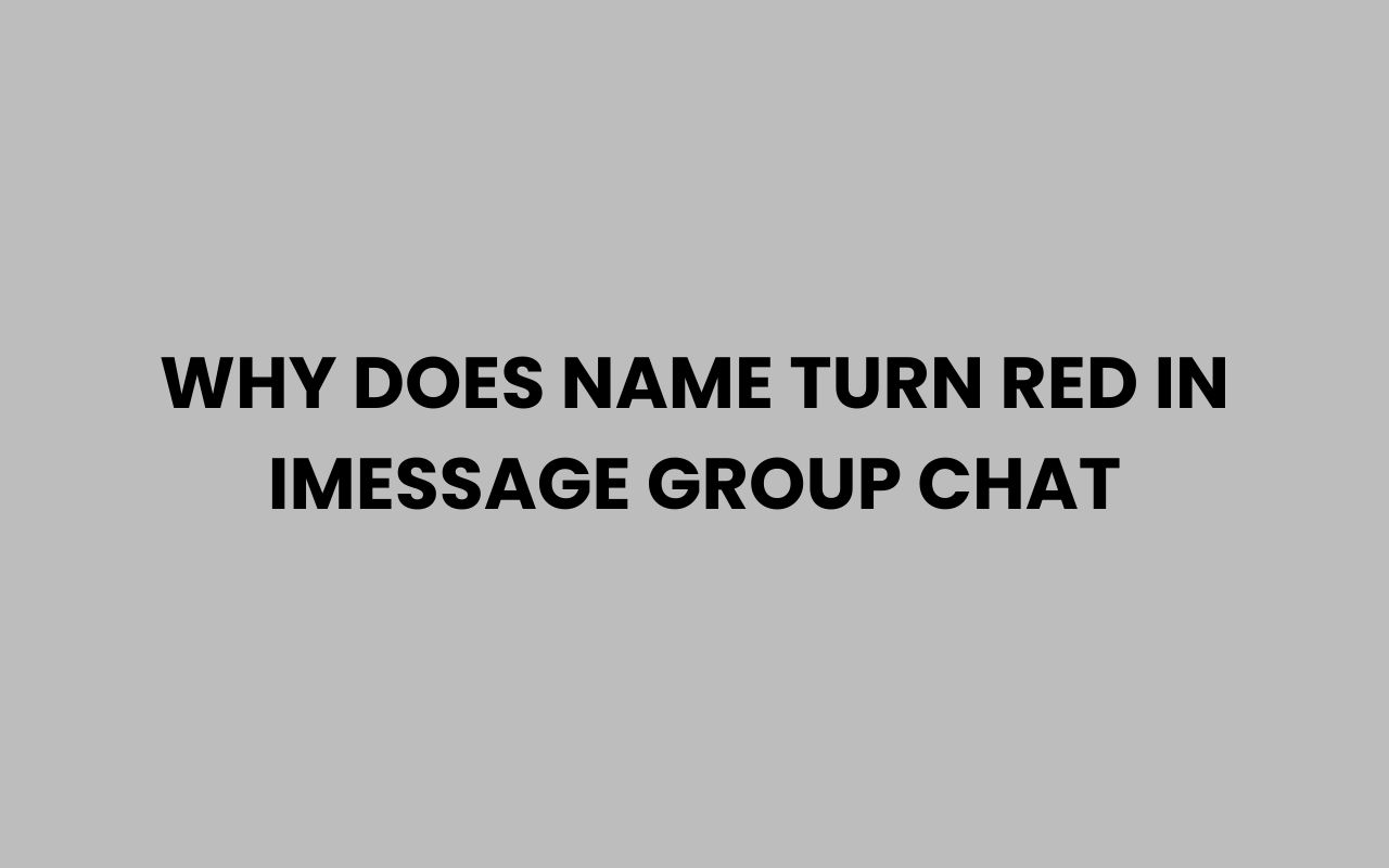 why does name turn red in imessage group chat